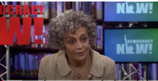 Arundhati Roy Interview, Democracy Now